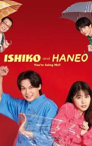 Ishiko and Haneo: You're Suing Me?