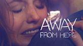 Away From Here Streaming: Watch & Stream Online via HBO Max