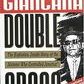 Double Cross: The Explosive, Inside Story of the Mobster Who Controlled America