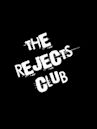 The Rejects Club