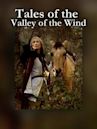 Tales of the Valley of the Wind