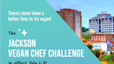The Vegan Chef Challenge is coming to Jackson. See when