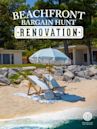 Beachfront Bargain Hunt: Renovation