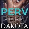 Perv (Filth, #1)