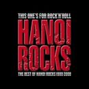 This One's for Rock'n'roll – The Best of Hanoi Rocks 1980–2008