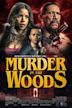 Murder in the Woods