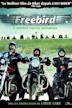 Freebird – Was für ein Trip!