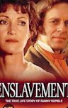 Enslavement: The True Story of Fanny Kemble