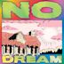 No Dream