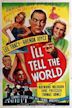 I'll Tell the World (1945 film)