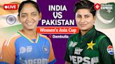 India vs Pakistan Women’s Asia Cup T20 2024 Live Score: Harmanpreet’s IND eye winning start over PAK; Toss, Playing XI updates