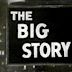 The Big Story (radio and TV series)