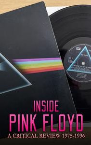 Inside Pink Floyd: A Critical Review 1975-1996