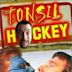 Tom Green: Tonsil Hockey