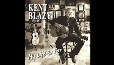 Kent Blazy Delivers 'My Life So Far'