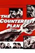 The Counterfeit Plan