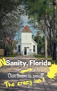 In Sanity, Florida