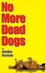 No More Dead Dogs