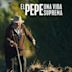 El Pepe: Ein Leben an höchster Stelle
