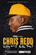 Chris Redd: Why Am I Like This?