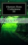 Horrors from Cedarstone III