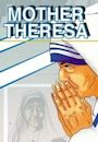 Mother Theresa: An Animated Classic