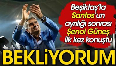 Şenol Güneş bekliyor