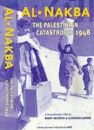 Al-Nakba: The Palestinian Catastrophe 1948