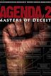 Agenda 2: Masters of Deceit