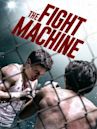 The Fight Machine