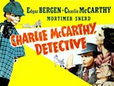 Charlie McCarthy, Detective