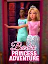 Barbie: Princess Adventure