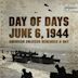 Day of Days: June 6, 1944