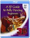 A 3D Guide to Belly Dancing