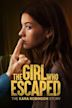 The Girl Who Escaped: The Kara Robinson Story