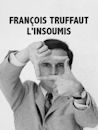 Truffaut Insurrected