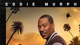 Video: Watch Official Trailer for BEVERLY HILLS COP: AXEL F With Eddie Murphy
