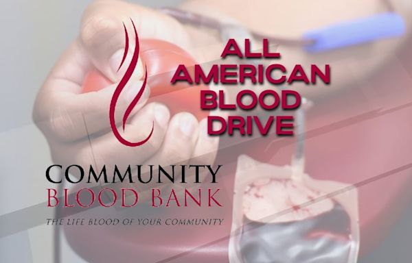 Community Blood Bank hosts All American blood drive to combat slowing donations