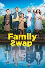 Where to Watch and Stream Family Swap Free Online