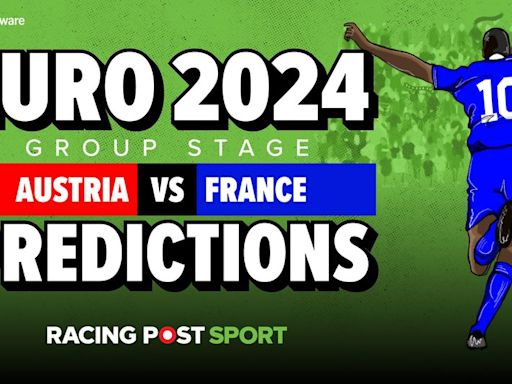 Austria vs France prediction, betting tips and odds: get 30-1 on Mbappe to have a shot in target with Betfair