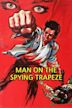 Man on the Spying Trapeze