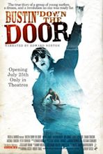 Bustin' Down the Door Movie Poster (#1 of 4) - IMP Awards