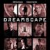 Dreamscape (2007 film)
