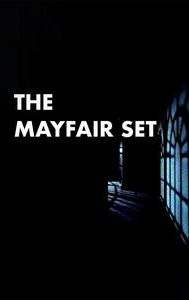 The Mayfair Set