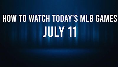 How to Watch MLB Baseball on Thursday, July 11: TV Channel, Live Streaming, Start Times