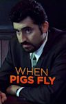 When Pigs Fly (film)