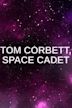 Tom Corbett, Space Cadet