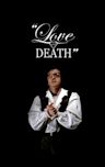 Love and Death