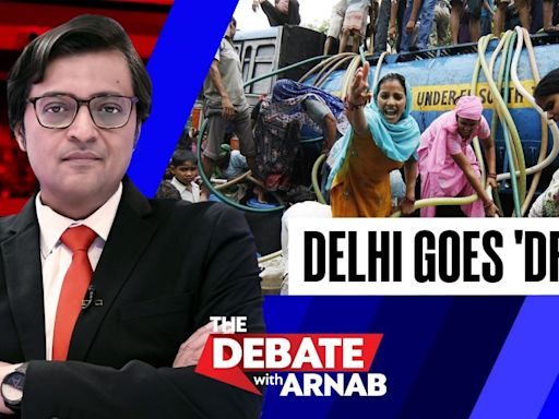 As Delhi reels under water crisis, why AAP govt is missing in action? Asks Arnab on the debate- Republic World