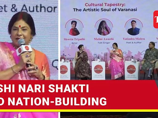 'Indelible Mark': Singer Malini Awasthi On Role Of Varanasi Women In Nation-Building | TOI Original - Times of India Videos